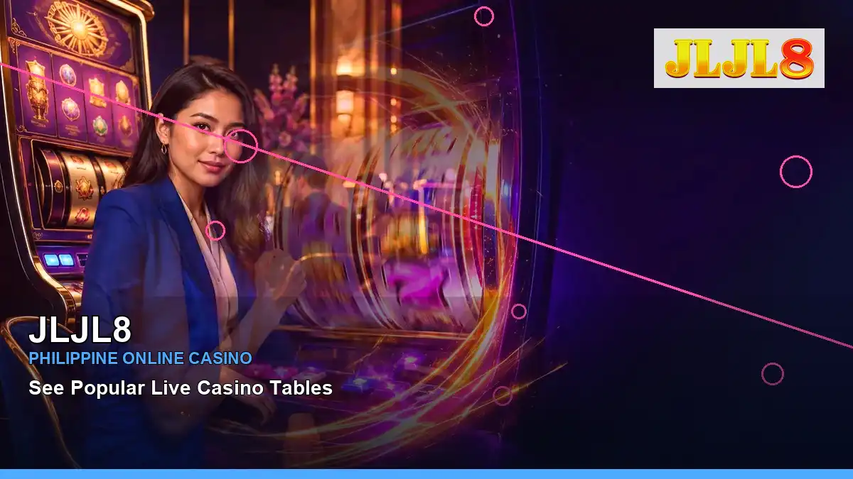 JLJL8 JLJL8 brand search, casino access, games, account help and safer participation in the Philippines scene with left