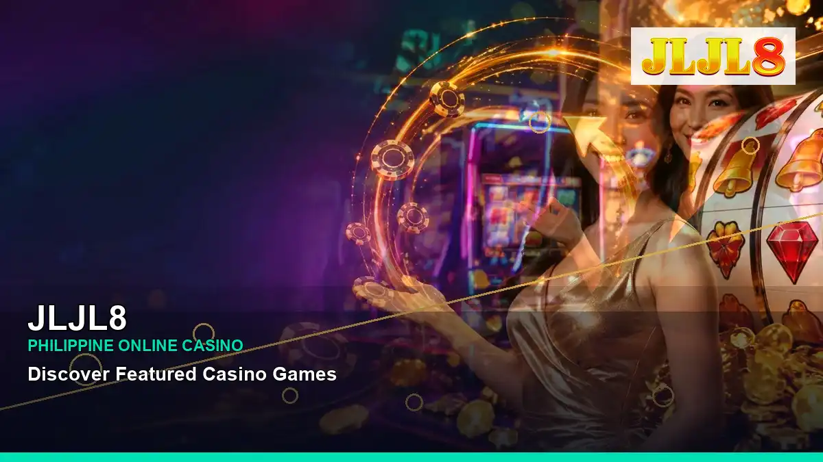 JLJL8 high-energy lounge VIP casino rewards in a wide-action layout for Philippine players — view 2